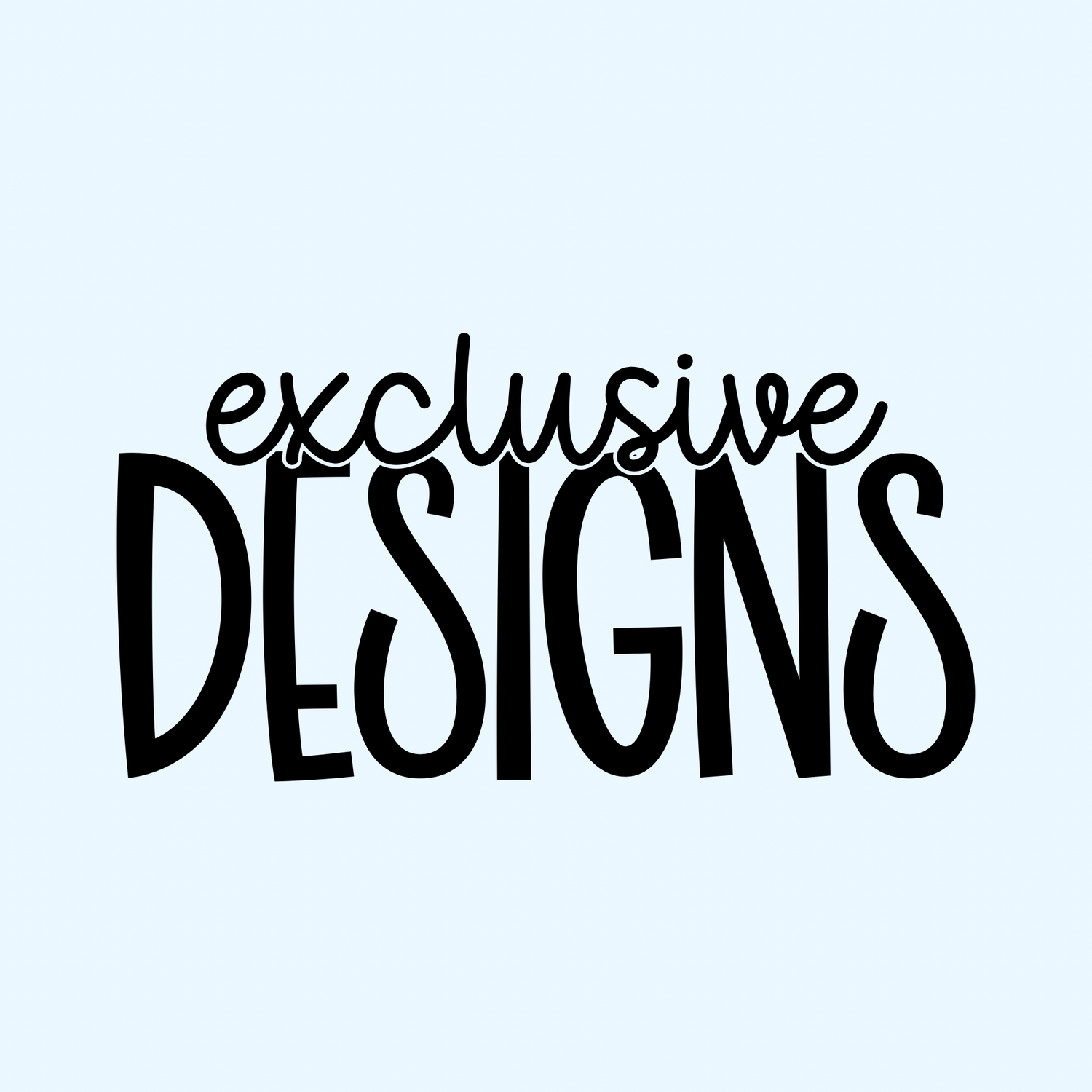 Exclusive Designs