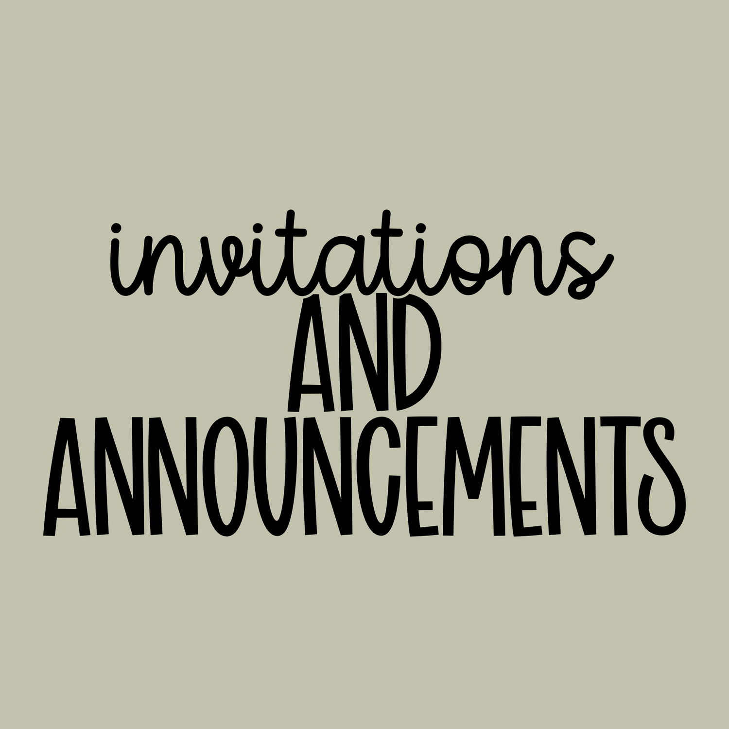 Invitations & Announcements
