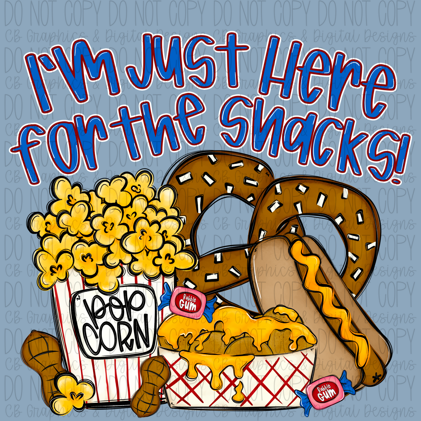 I’m Just Here For The Snacks PNG